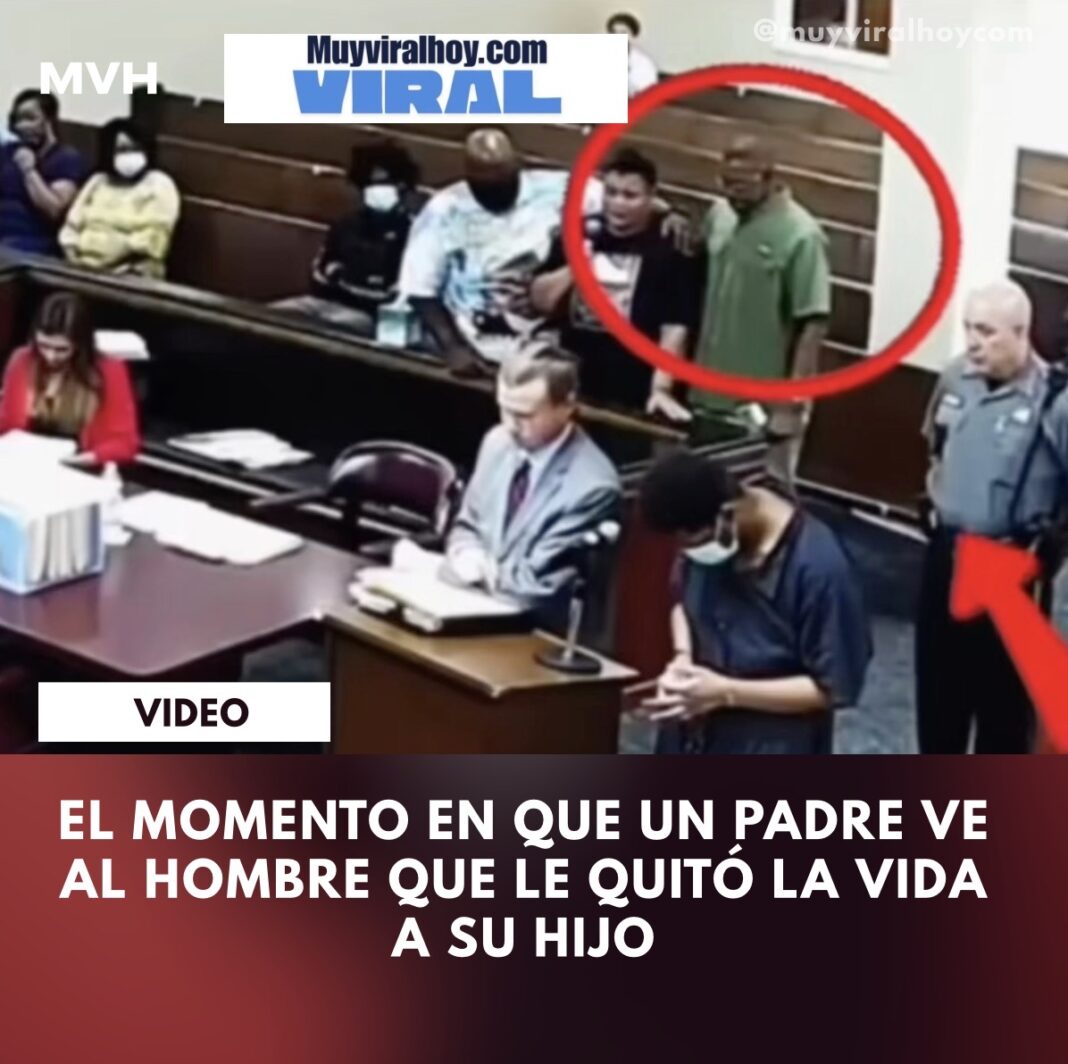 El momento en que un padre ve al hombre que le quitó la vida a su hijo El momento en que un padre ve al hombre que le quitó la vida a su hijo